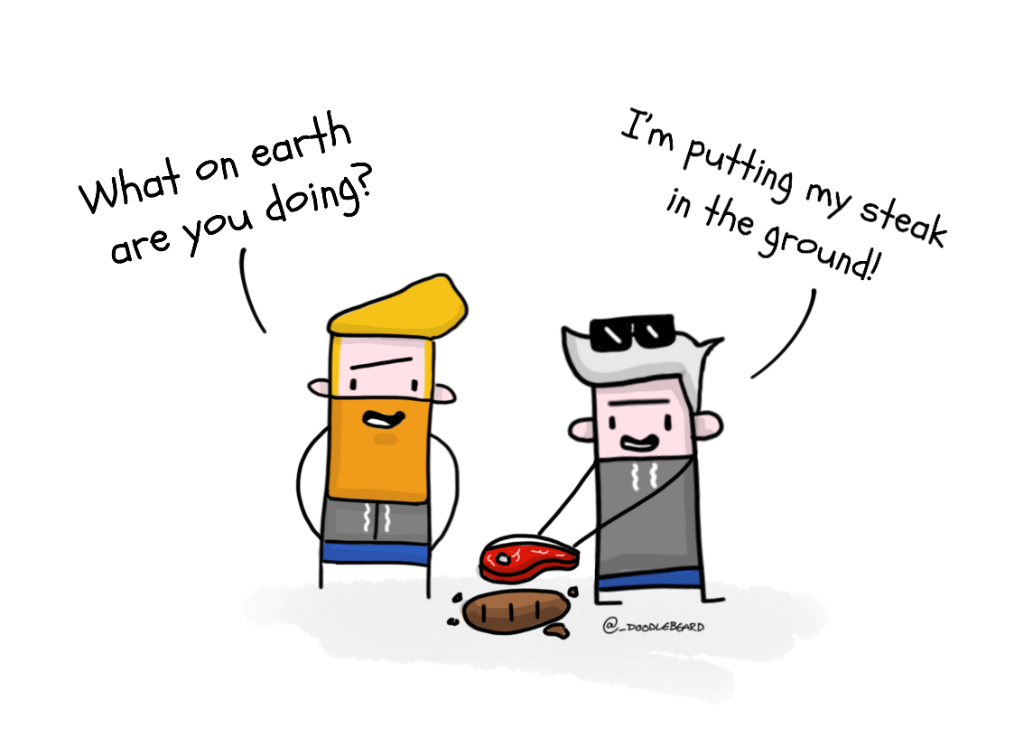 Cartoon of Matt and Lee joking about putting a steak in the ground.
